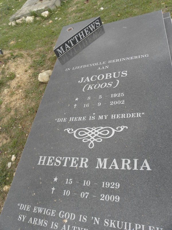 MATTHEWS Jacobus 1925-2002 &amp; Hester Maria 1929-2009