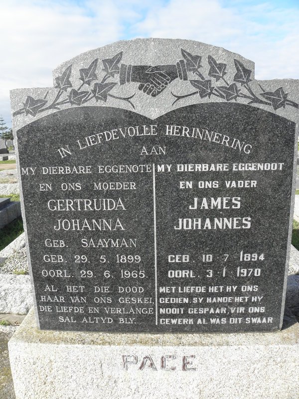 PACE James Johannes 1894-1970 &amp; Gertruida Johanna SAAYMAN 1899-1965
