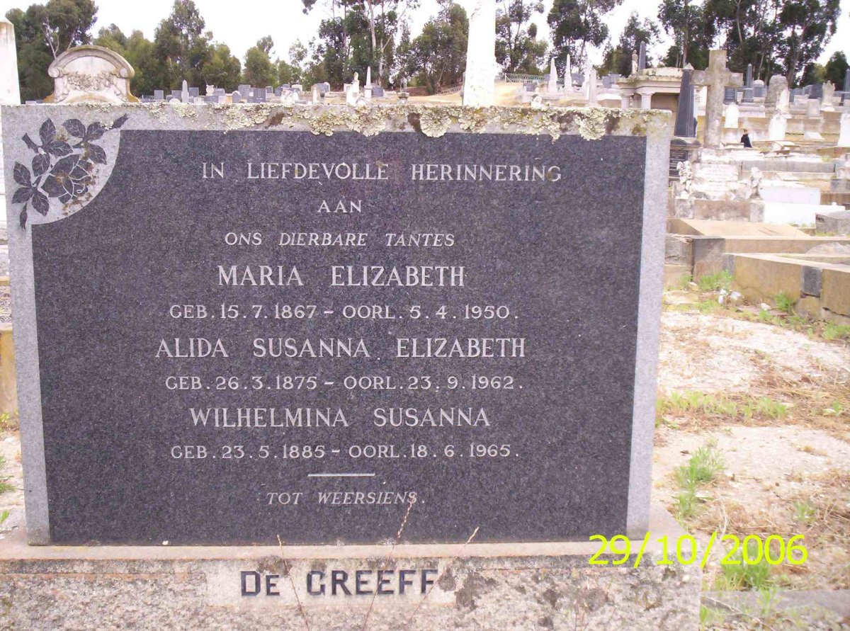 GREEFF Maria Elizabeth, de 1867-1950 ::  DE GREEFF Alida Susanna Elizabeth 1875-1962 :: DE GREEFF Wilhelmina Susanna 1885-1965