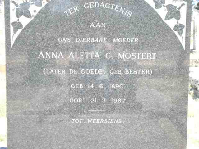 MOSTERT Anna Aletta C. formerly DE GOEDE, nee BESTER 1890-1967