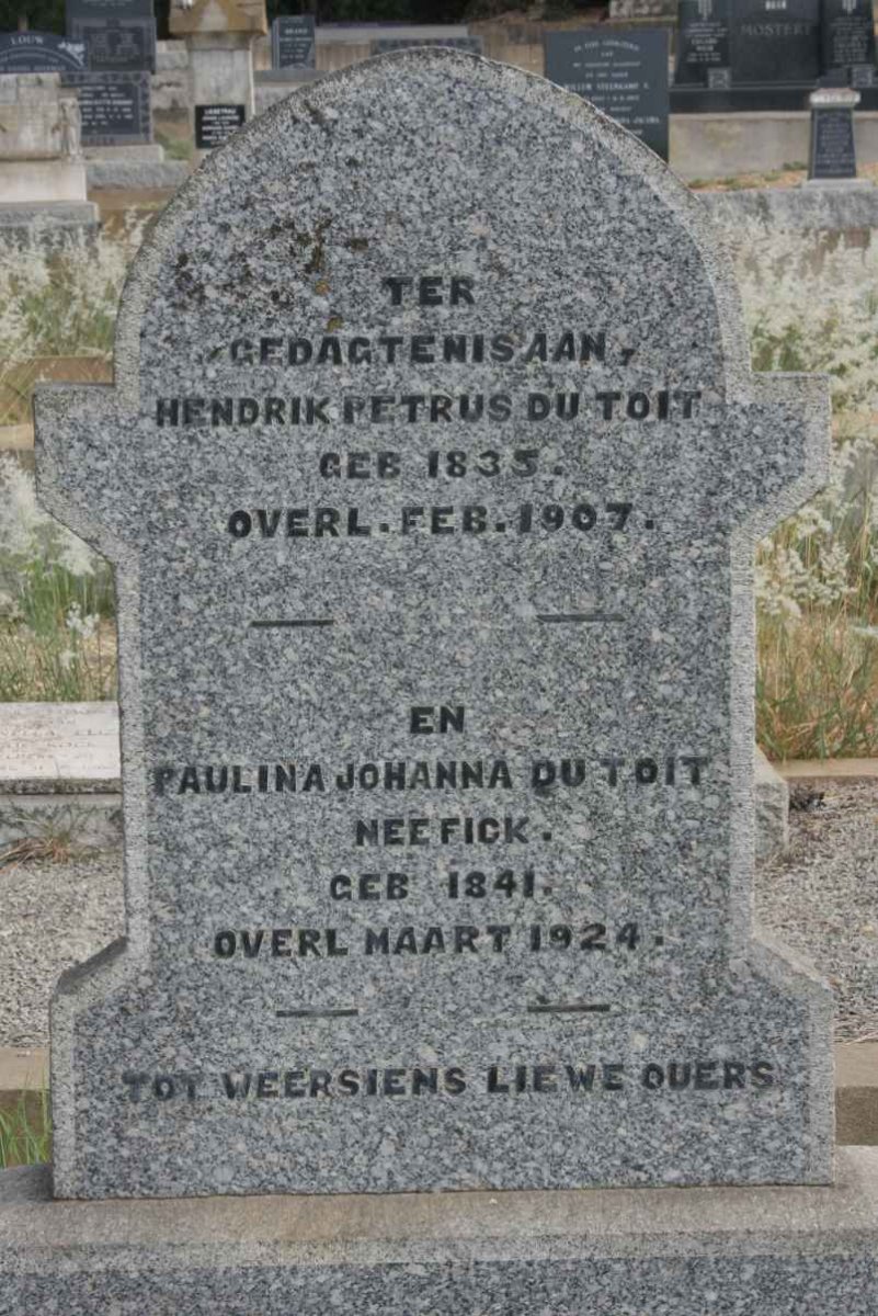 TOIT Hendrik Petrus, du 1835-1907 &amp; Paulina Johanna FICK 1841-1924