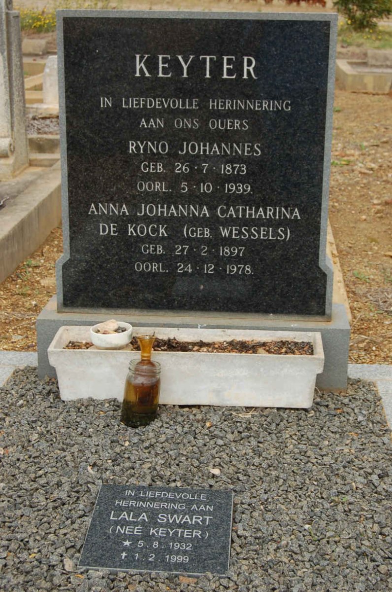 KEYTER Ryno Johannes 1873-1939 &amp; Anna Johanna Catharina de Kock WESSELS 1897-1978 :: SWART Lala nee KEYTER 1932-1999