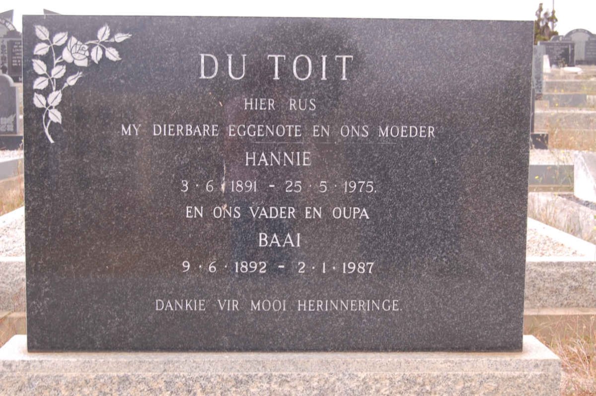 TOIT Baai, du 1892-1987 &amp; Hannie 1891-1975