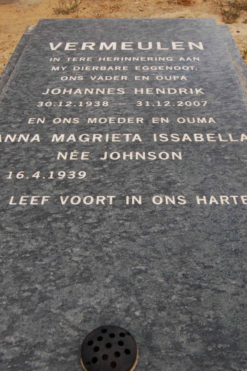 VERMEULEN Johannes Hendrik 1938-2007 &amp; Anna Magrieta Issabella JOHNSON 1939-