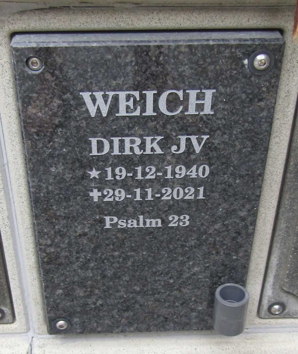 WEICH Dirk J.V. 1940-2021