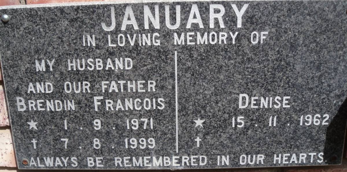 JANUARY Brendin Francois 1971-1999 &amp; Denise 1962-