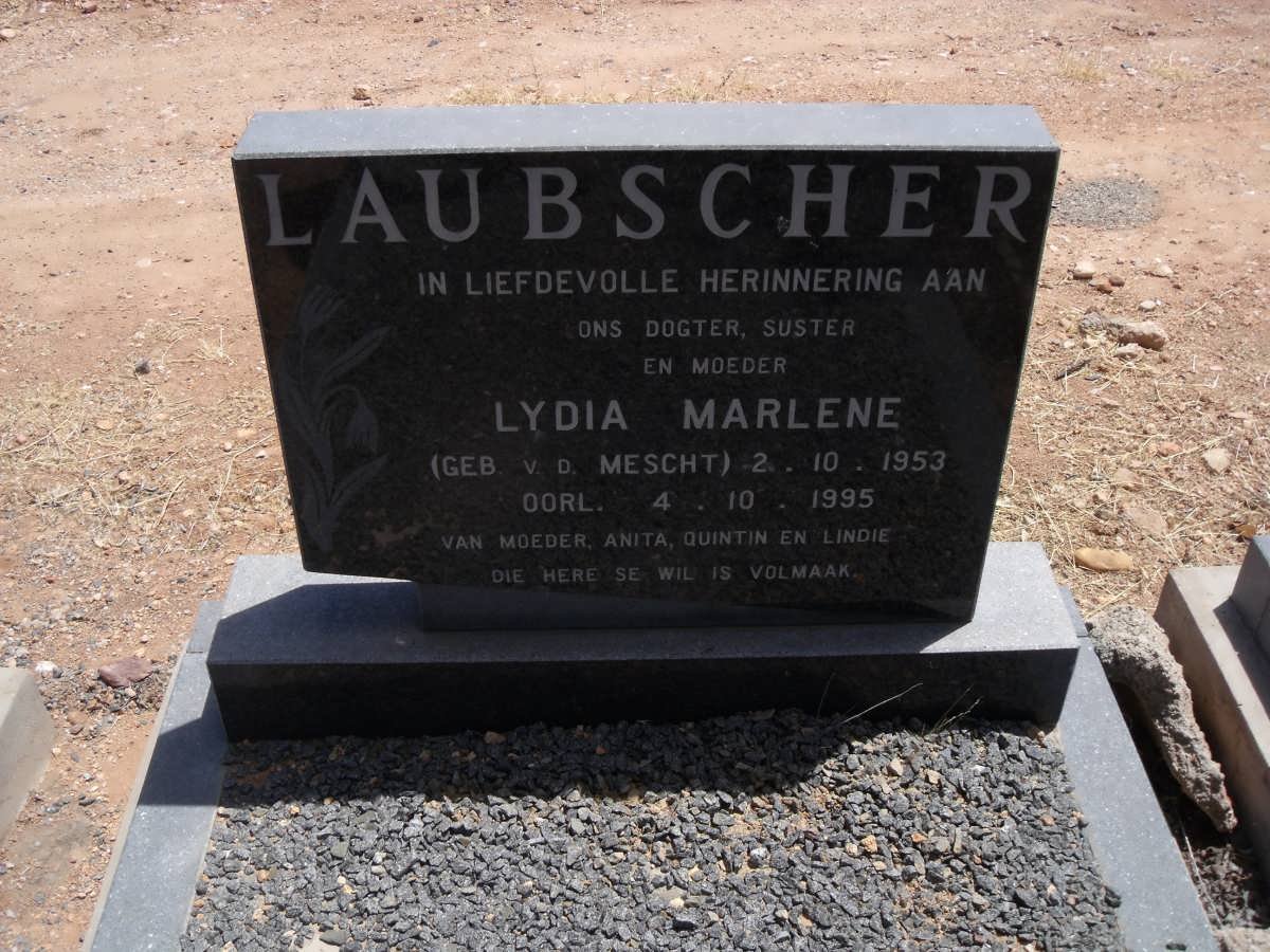 LAUBSCHER Lydia Marlene nee v.d. MESCHT 1953-1995