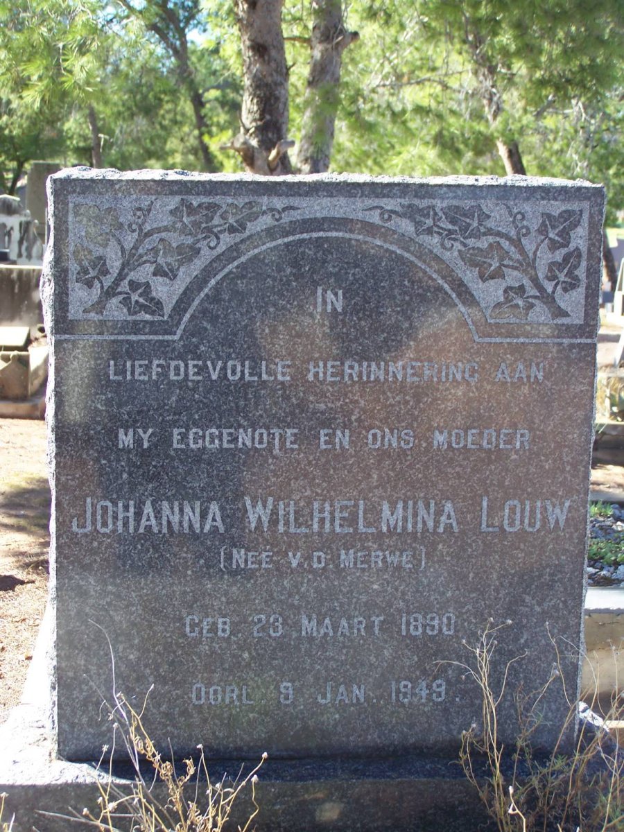 LOUW Johanna Wilhelmina nee V.D. MERWE 1890-1949