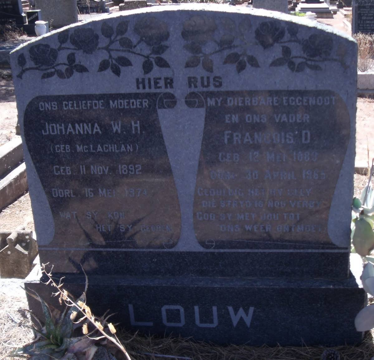 LOUW Francois D. 1889-1965 &amp; Johanna W.H. McLACHLAN 1892-197?