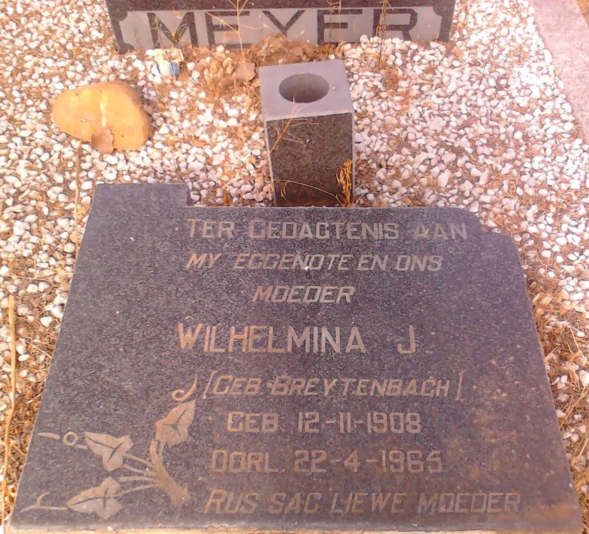 MEYER Wilhelmina J. nee BREYTENBACH 1908-1965