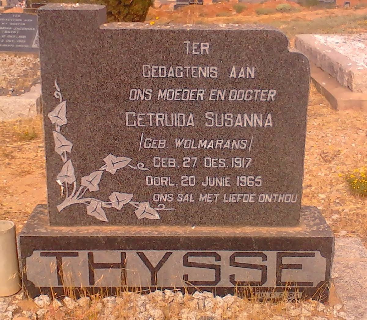 THYSSE Getruida Susanna nee WOLMARANS 1917-1965