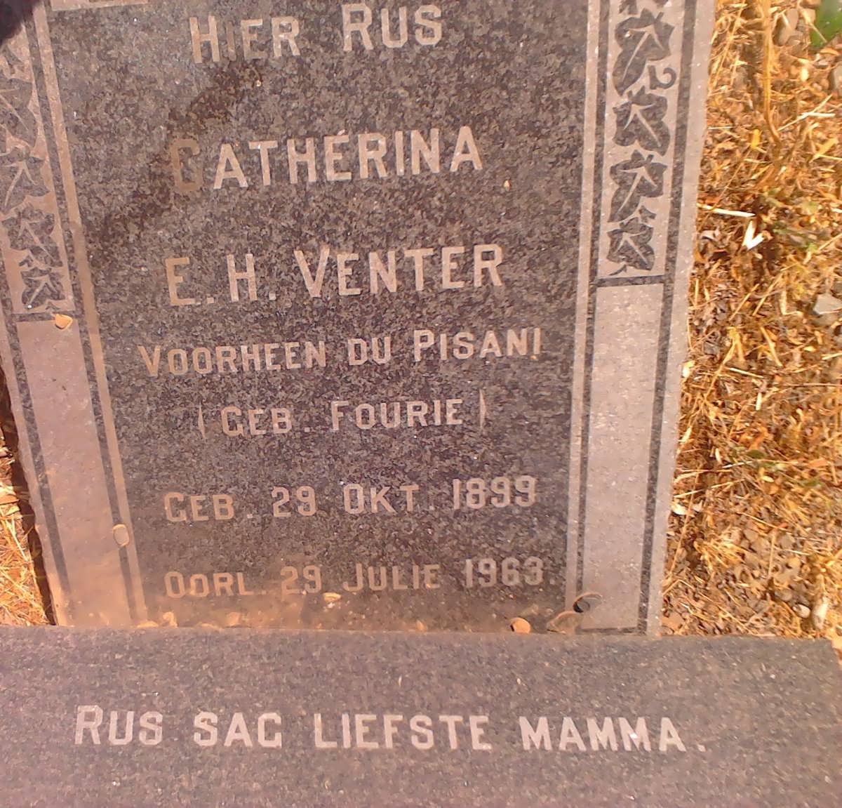 VENTER Catherina E.H., formerly PISANI nee FOURIE 1899-1963