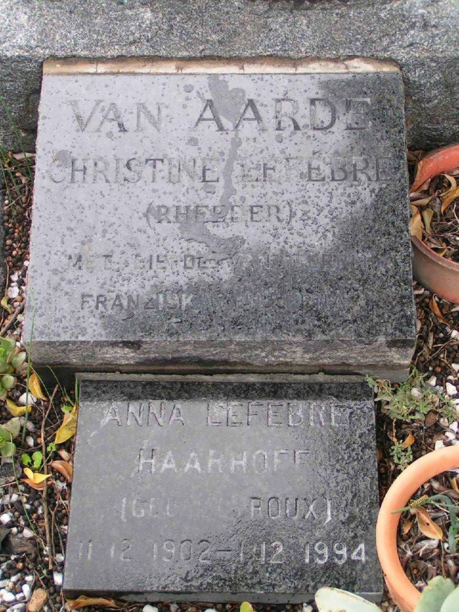 AARDE Christine LeFebre, van nee RHEEDER :: HAARHOFF Anna LeFebre previously RHEEDER nee LE ROUX 1902-1994