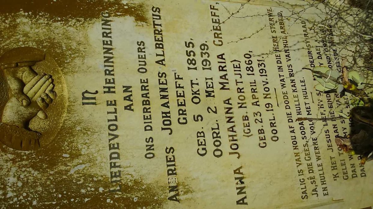 GREEFF Andries Johannes Albertus 1855-1939 &amp; Anna Johanna Maria NORTJIE 1860-1931