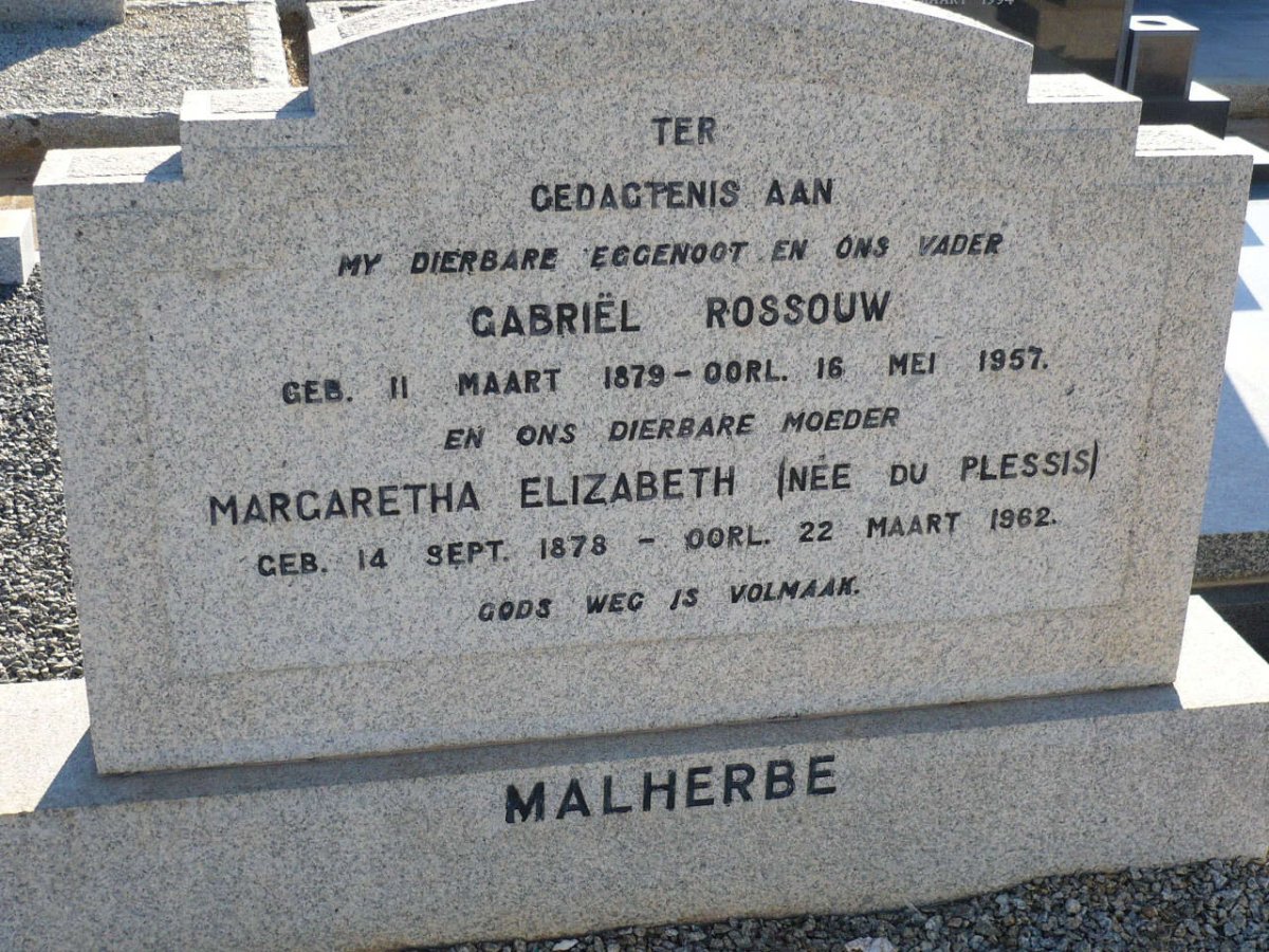 MALHERBE Gabriël Rossouw 1879-1957 &amp; Margaretha Elizabeth DU PLESSIS 1878-1962
