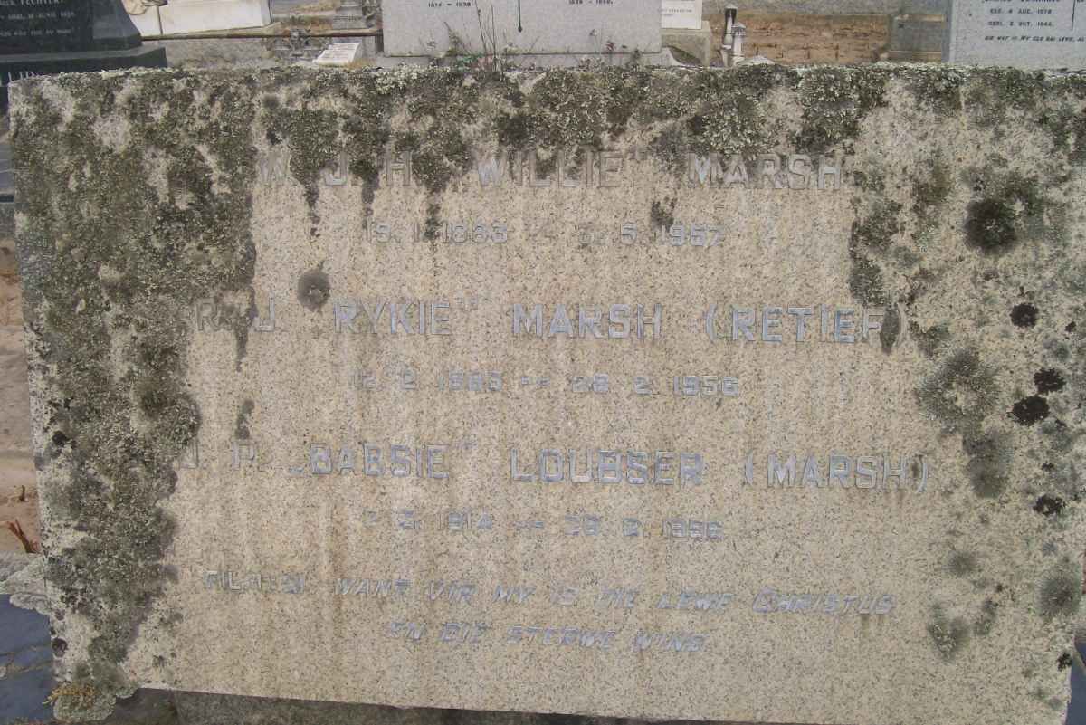 MARSH W.J.H. 1863-1957 :: MARSH R.J. nee RETIEF ?-1956 :: LOUBSER Babsie nee MARSH 1914-1956