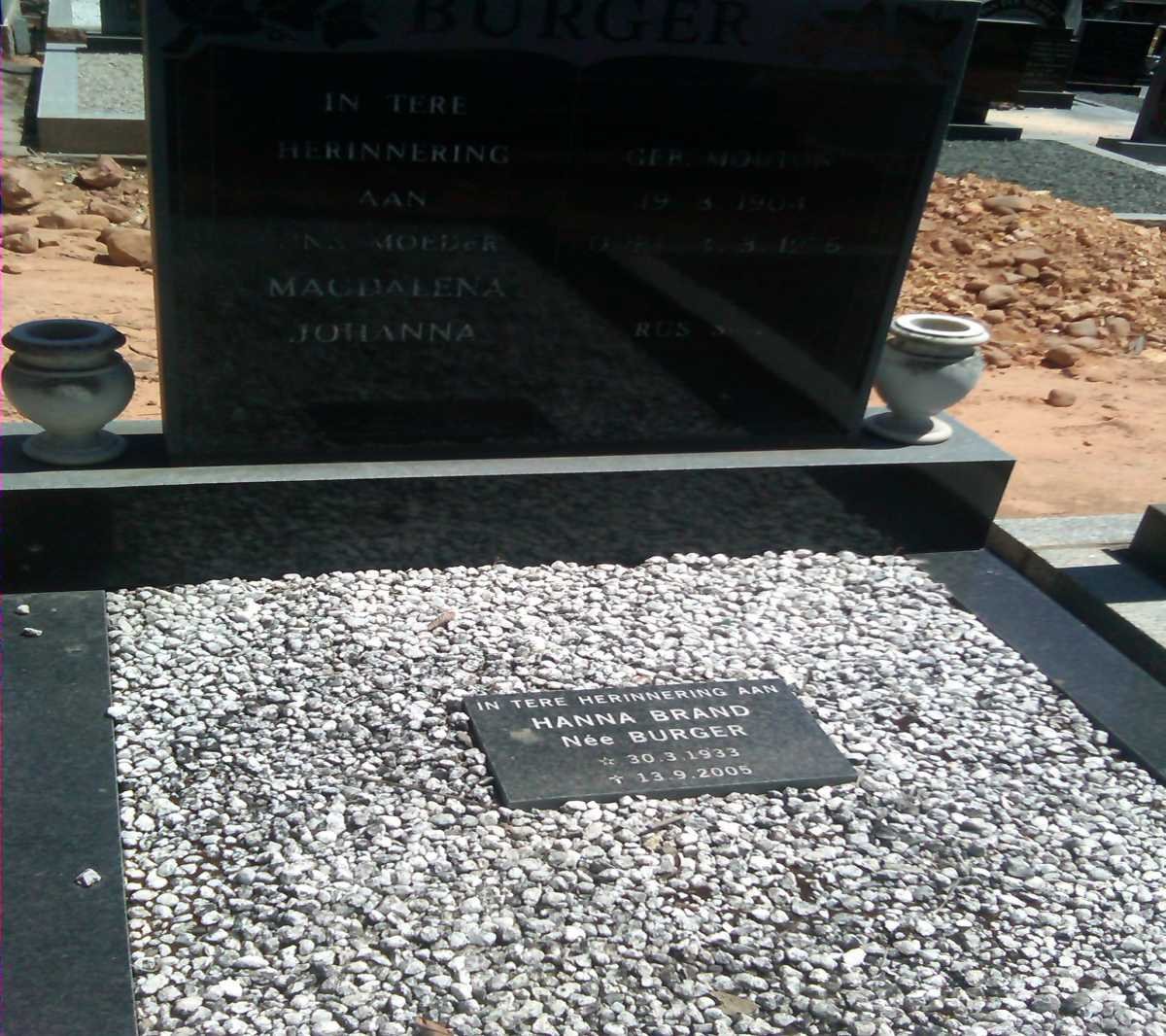 BURGER Magdalena Johanna nee MOUTON 1904-1976 :: BRAND Hanna nee BURGER 1933-2005
