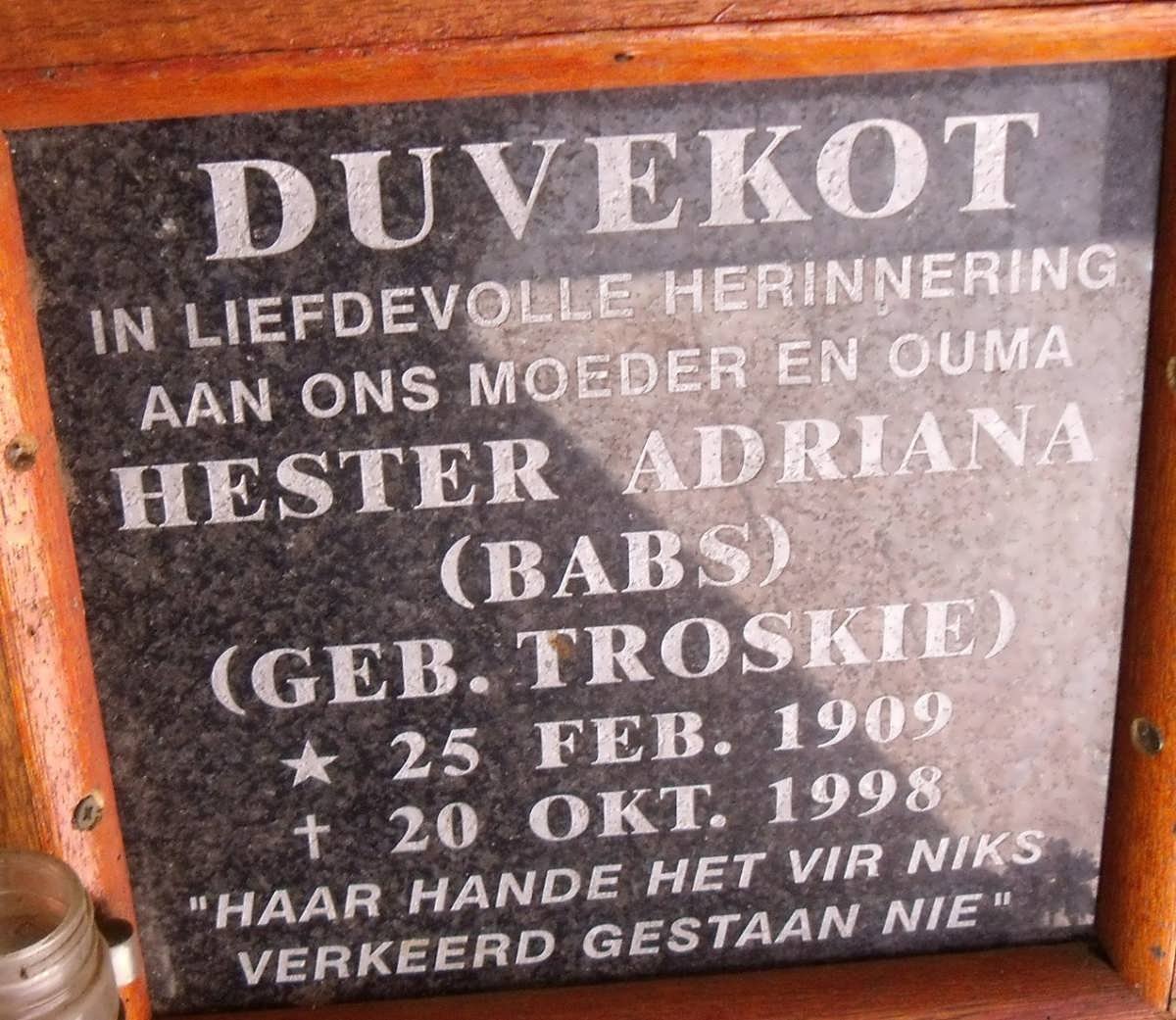 DUVEKOT Hester Adriana nee TROSKIE 1909-1998