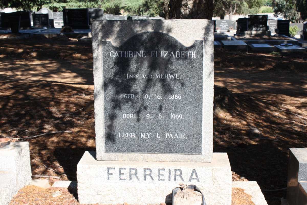 FERREIRA Cathrine Elizabeth nee V.D. MERWE 1886-1969