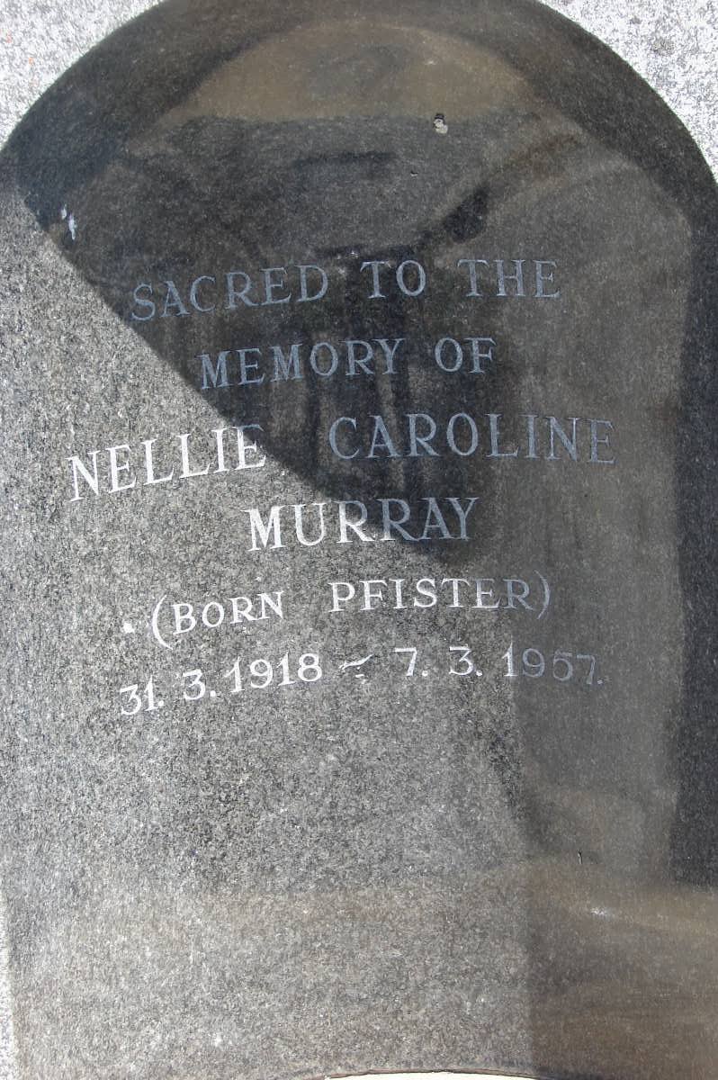 MURRAY Nellie Caroline nee PFISTER 1918-1957