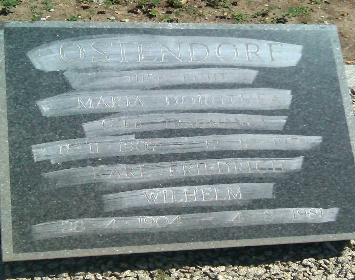 OSTENDORF Karl Friedrich Wilhelm 1904-1981 &amp; Maria Dorothea TRAUMAN 1907-1979