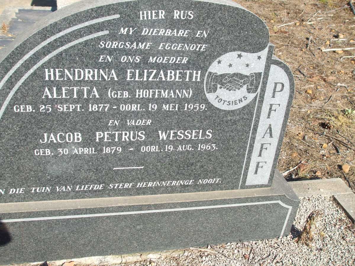 PFAFF Jacob Petrus Wessels 1879-1963 &amp; Hendrina Elizabeth Aletta HOFFMANN 1877-1959
