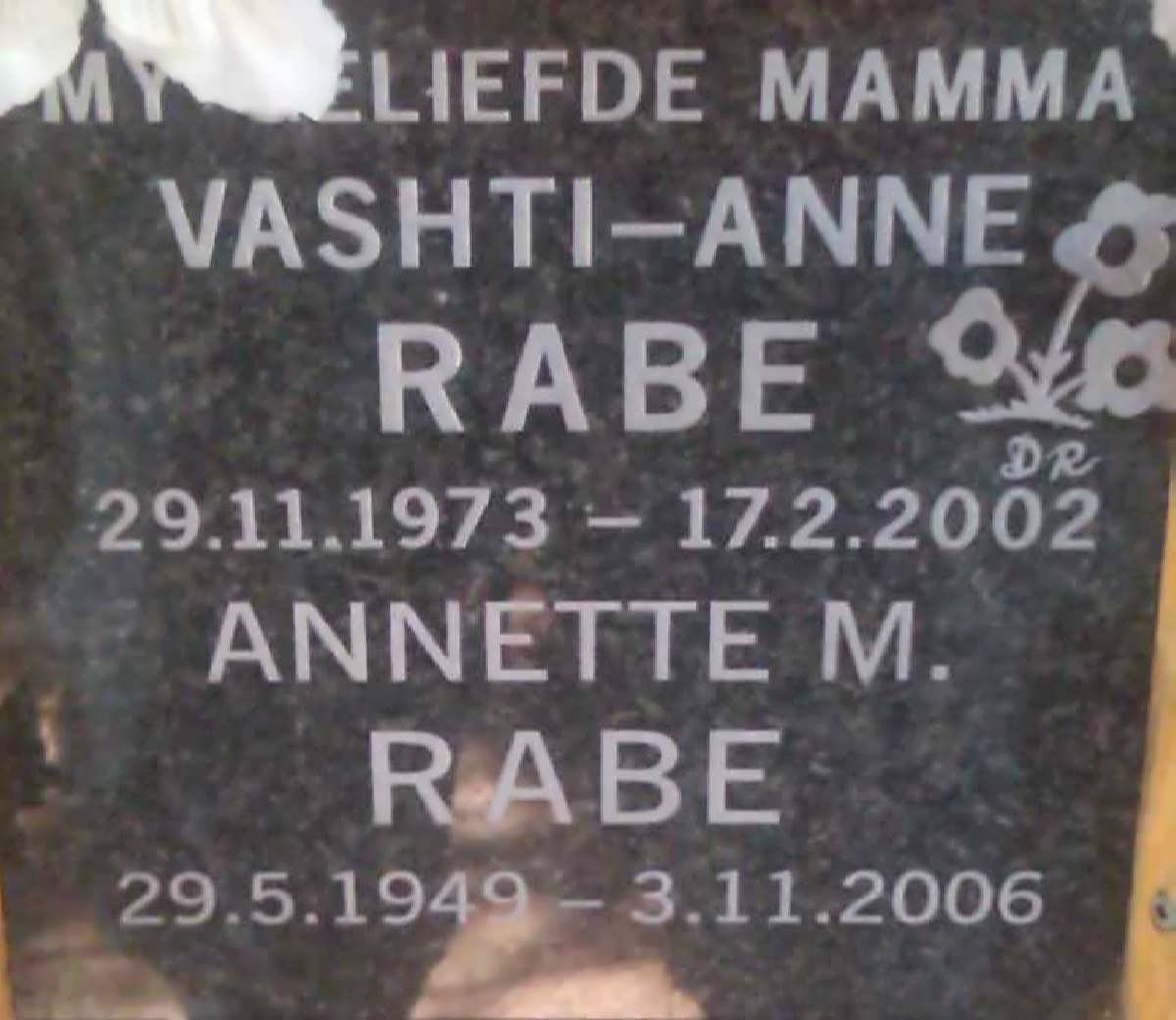 RABE Anette M. 1949-2006 :: RABE Vashti-Anne 1973-2002 