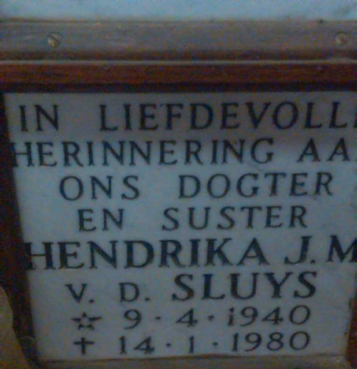 SLUYS Hendrika J.M., V.D. 1940-1980