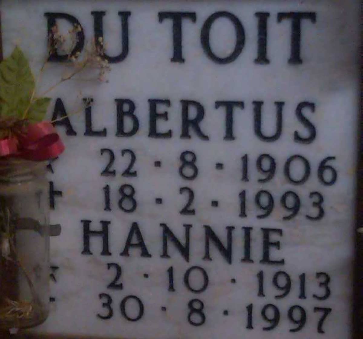 TOIT Albetrus, du 1906-1993 &amp; Hannie 1913-1997