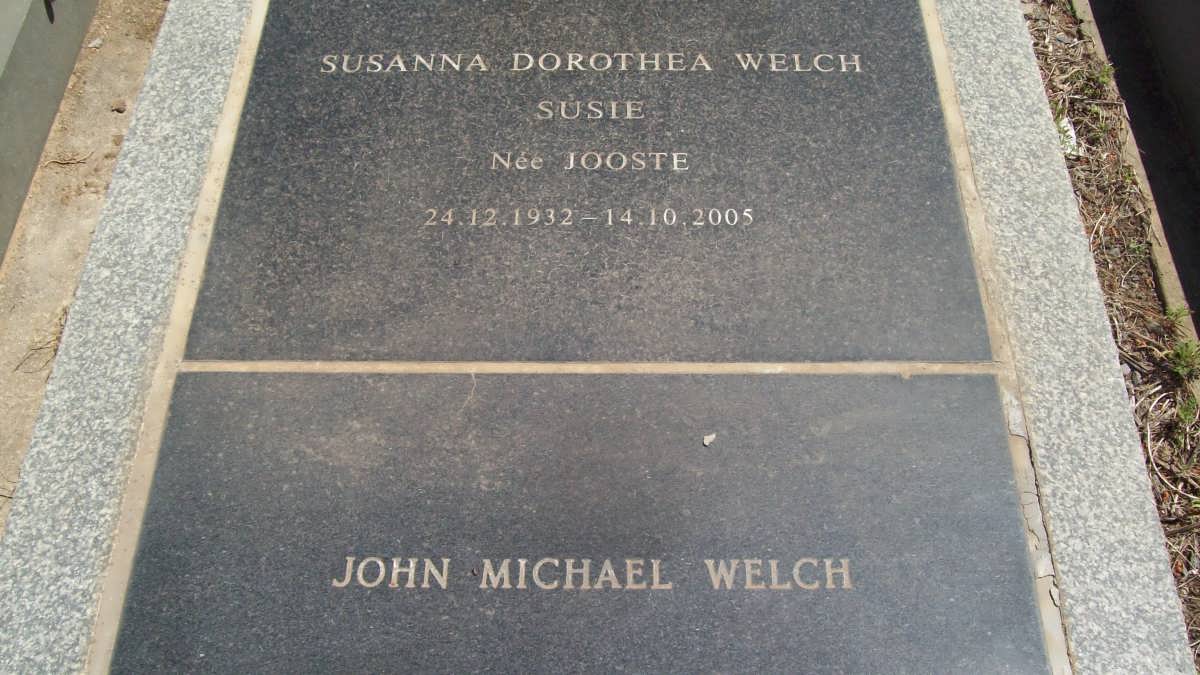 WELCH John Michael & Susanna Dorothea JOOSTE 1932-2005