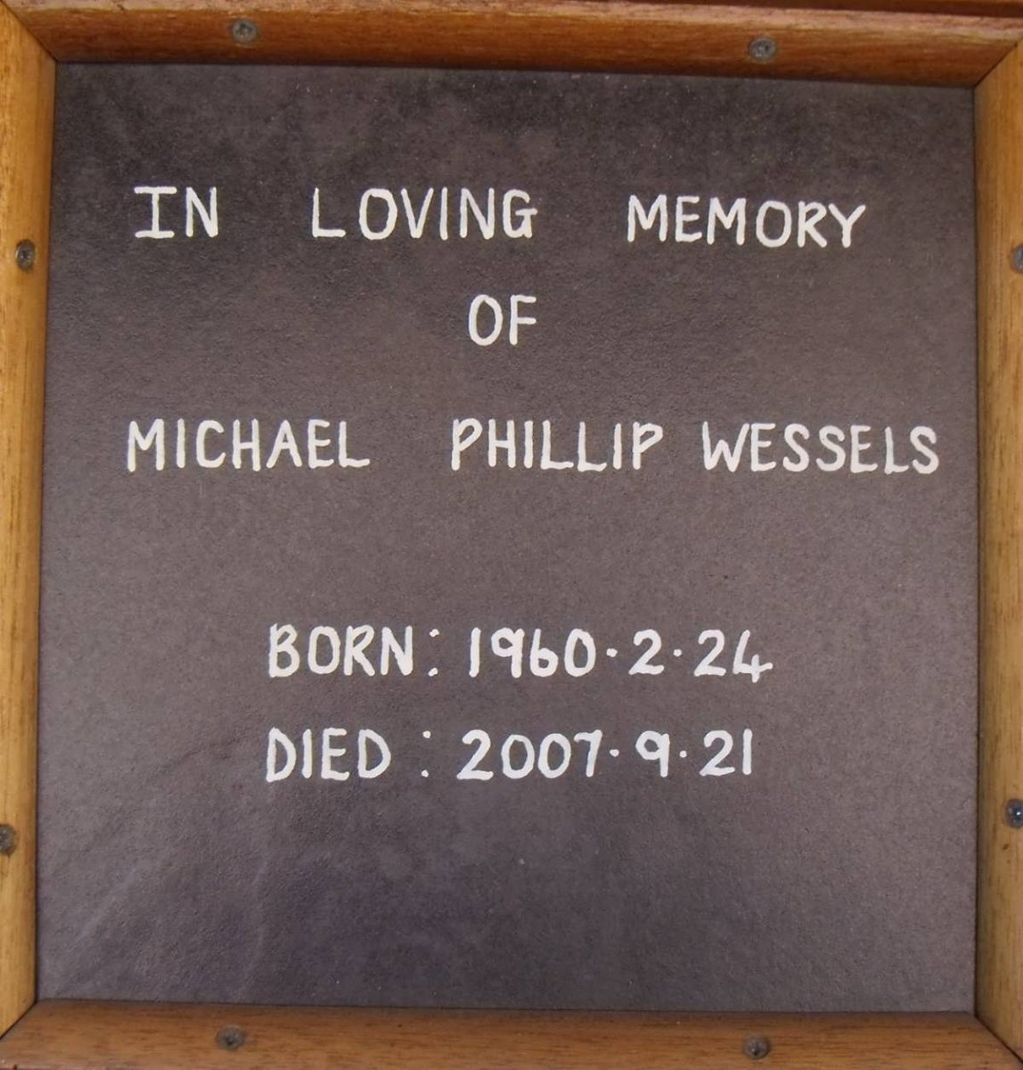 WESSELS Michael Phillip 1960-2007