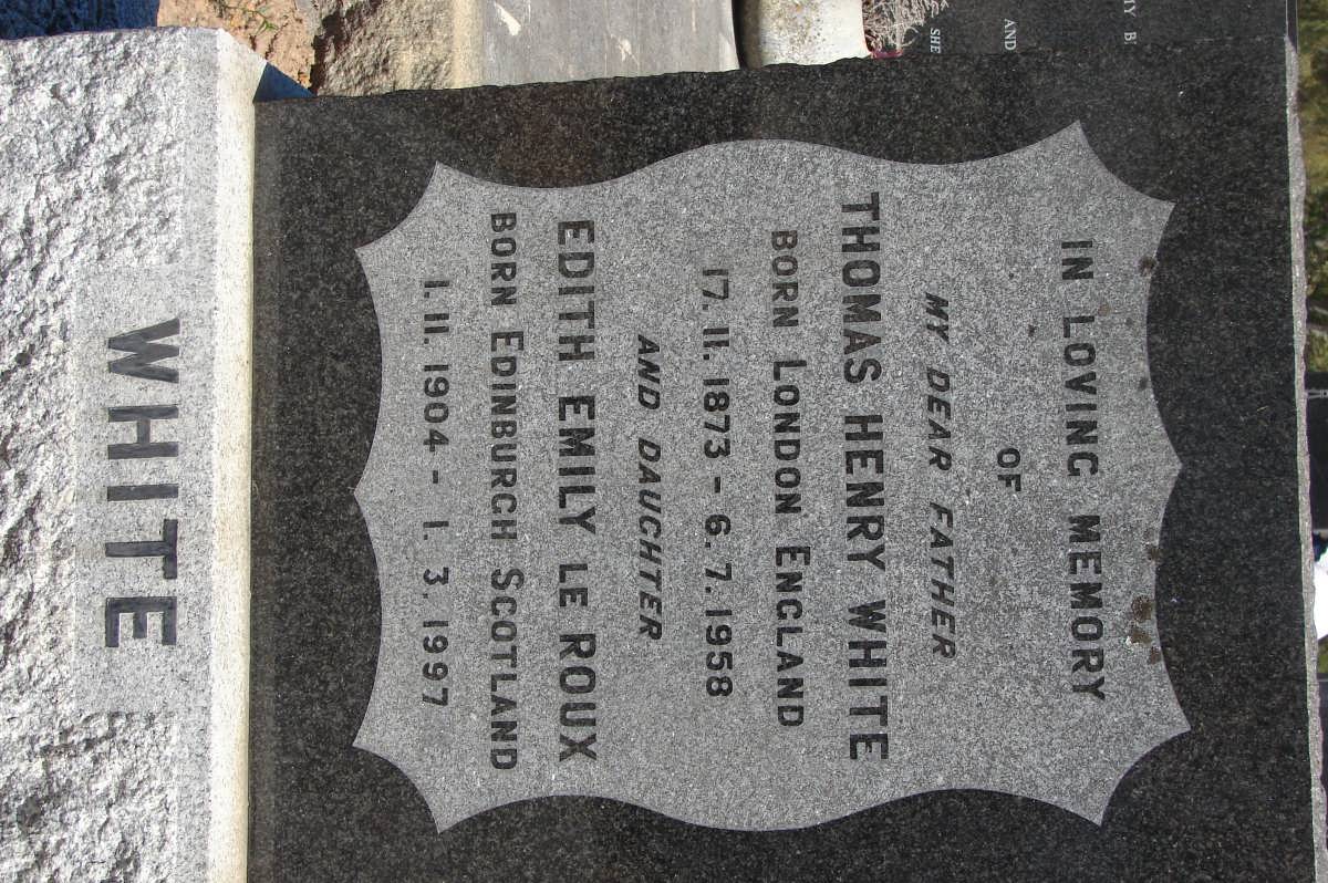 WHITE Thomas Henry 1873-1958 :: WHITE Edith Emily nee LE ROUX 1904-1997