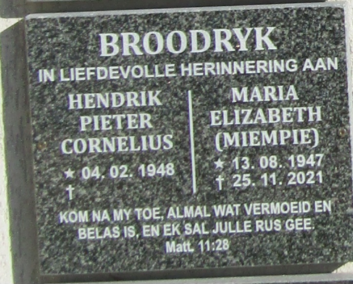 BROODRYK Hendrik Pieter Cornelius 1948- & Maria Elizabeth 1947-2021
