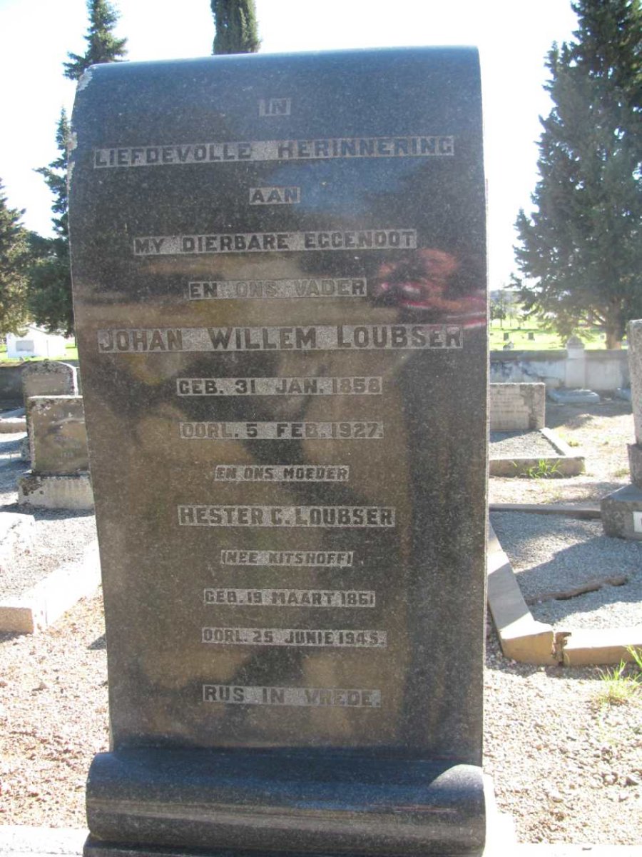 LOUBSER Johan Willem 1858-1927 &amp; Hester C. KITSHOFF 1861-1945