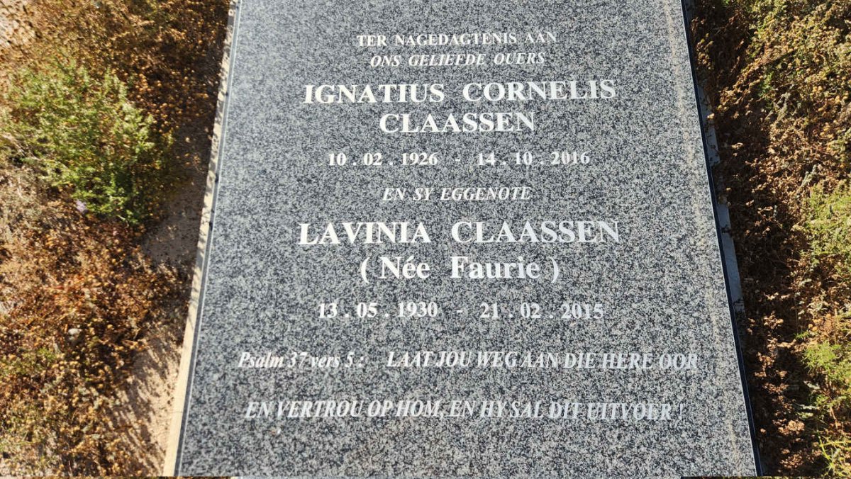 CLAASSEN Ignatius Cornelis 1926-2016 & Lavinia FAURIE 1930-2015