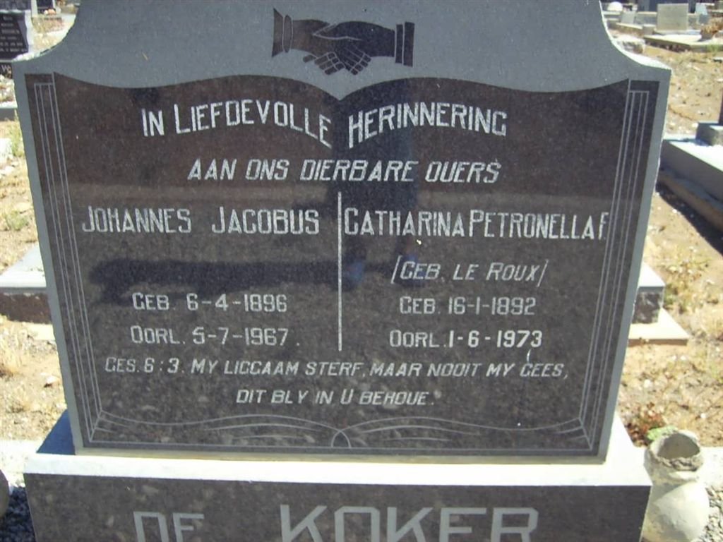 KOKER Johannes Jacobus, de 1896-1967 &amp; Catharina Petronella LE ROUX 1892-1973