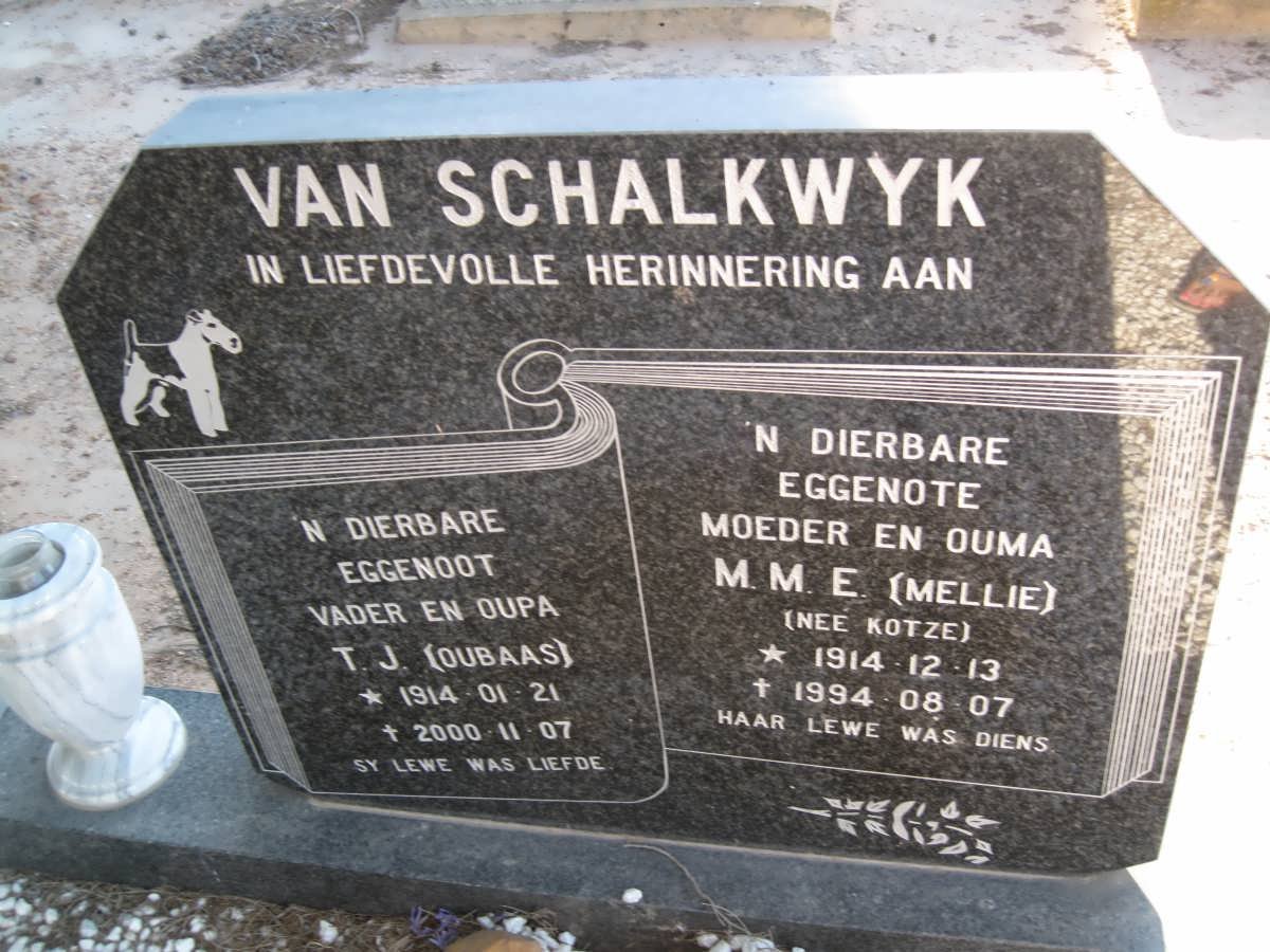SCHALKWYK T.J., van 1914-2000 &amp; M.M.E. KOTZE 1914-1994