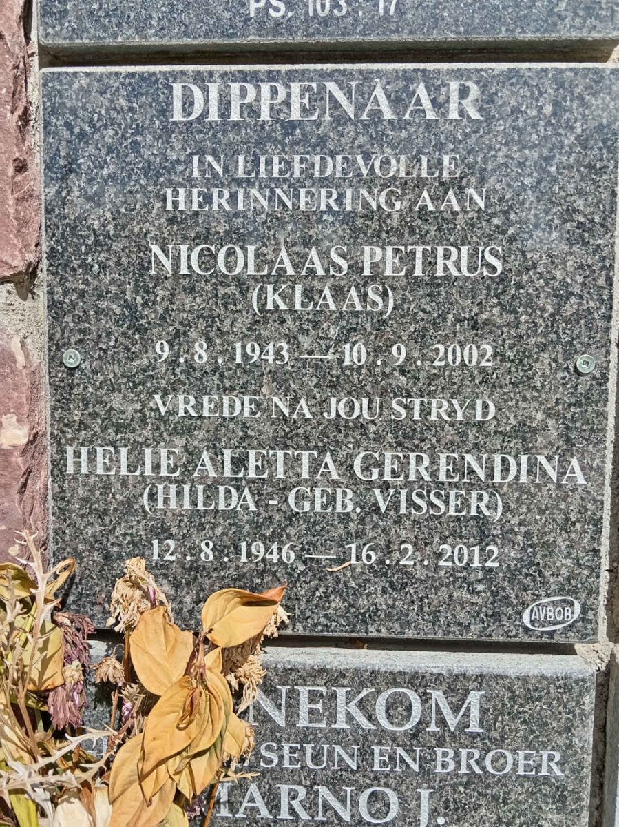 DIPPENAAR Nicolaas Petrus 1943-2002 &amp; Helie Aletta Gerendina VISSER 1946-2012