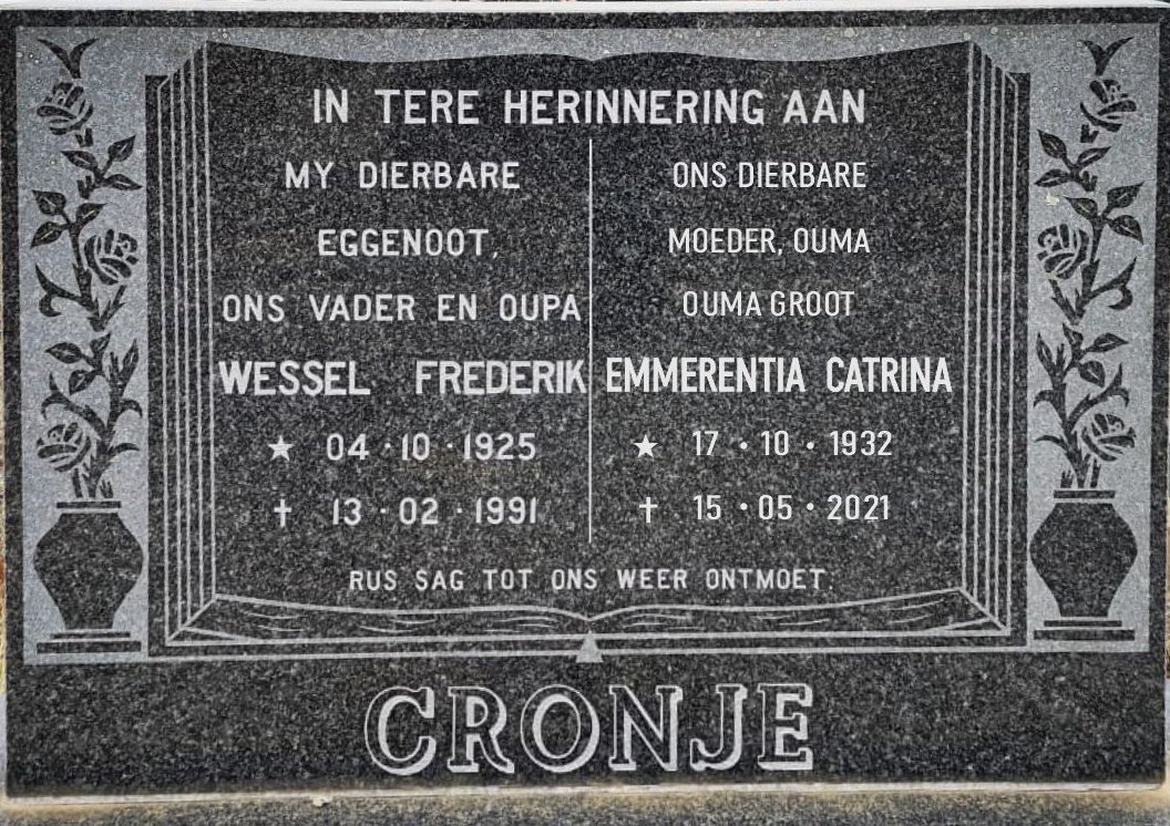 CRONJE Wessel Frederik 1925-1991 &amp; Emmerentia Catrina 1932-2021