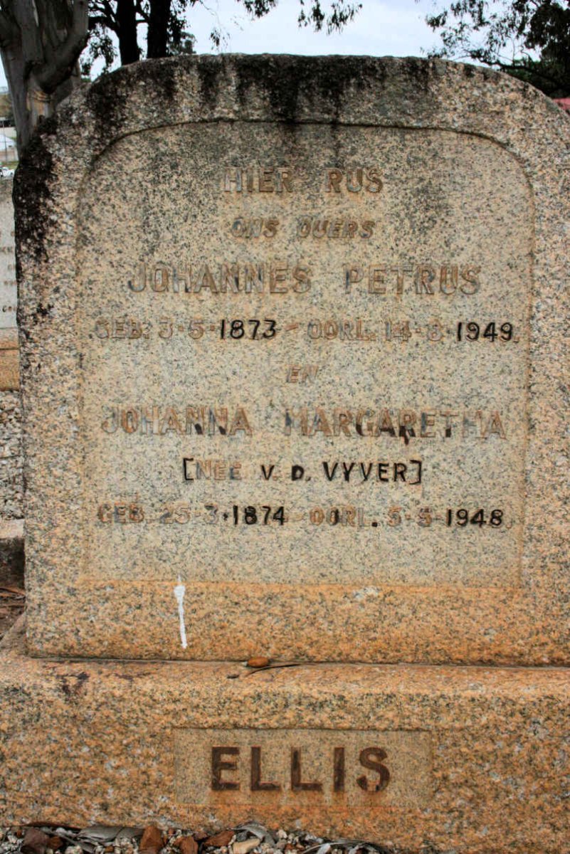ELLIS Johannes Petrus 1873-1949 &amp; Johanna Margaretha VAN DER VYVER 1874-1948