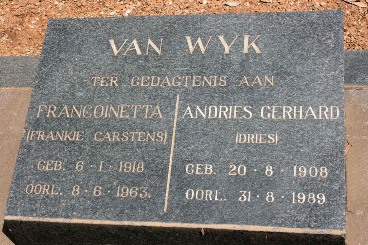 WYK Andries Gerhard, van 1908-1989 &amp; Francoinetta CARSTENS 1918-1963