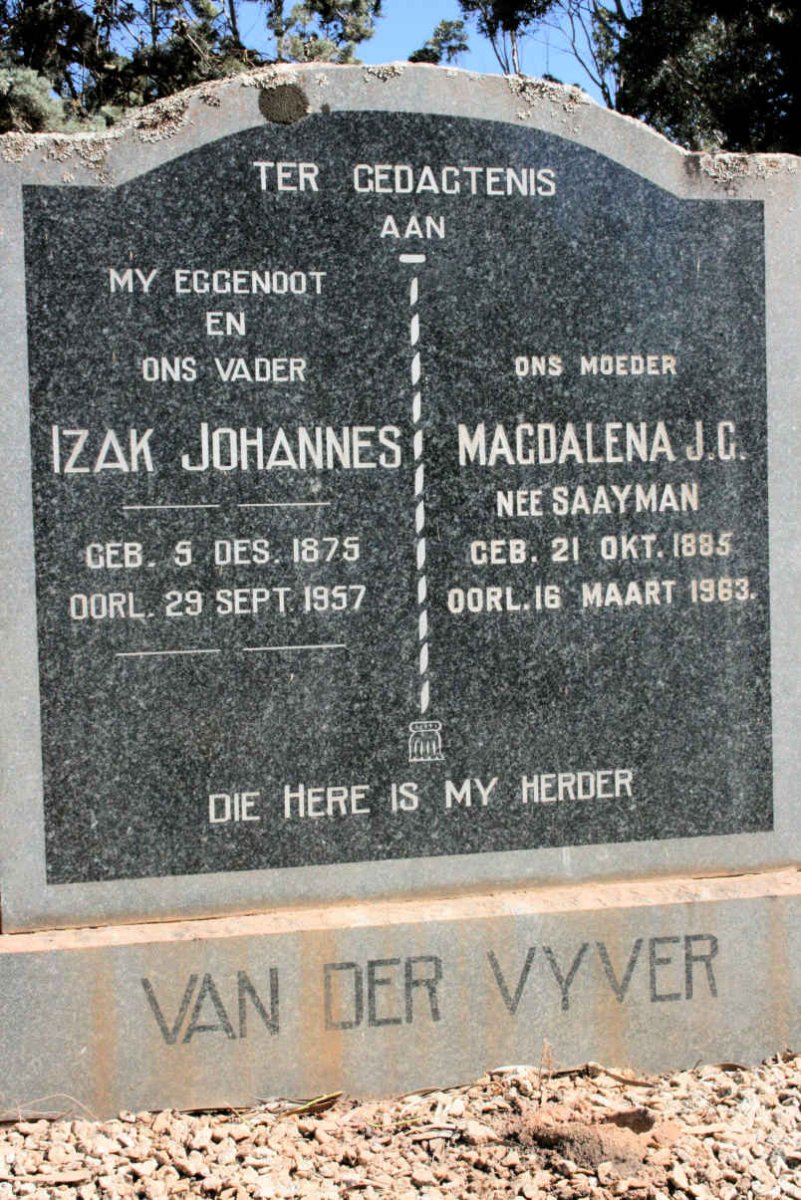 VYVER Izak Johannes, van der 1875-1957 &amp; Magdalena J.C. SAAYMAN 1885-1963