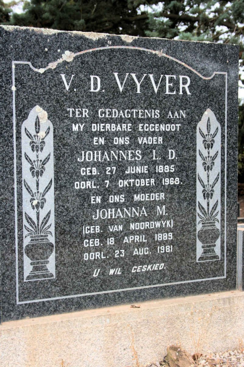 VYVER Johannes L.D. 1885-1968 &amp; Johanna M. VAN NOORDWYK 1889-1981