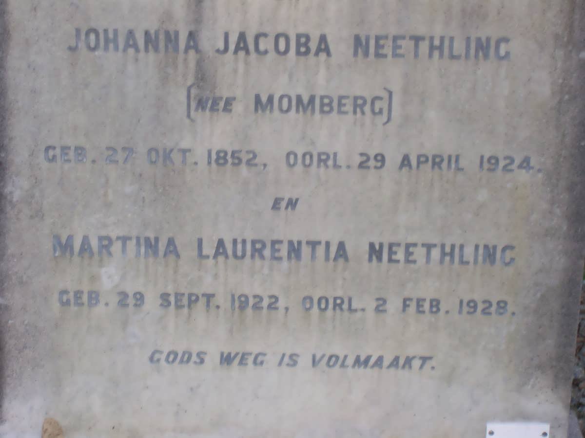 NEETHLING Johanna Jacoba nee MOMBERG 1852-1924 :: NEETHLING Martina Laurentia 1922-1928