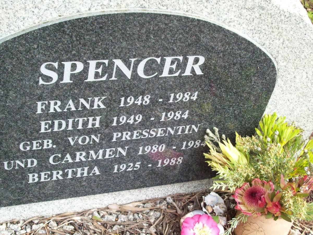SPENCER Frank 1948-1984 &amp; Edith VON PRESSENTIN 1949-1984 :: SPENCER Carmen 1980-1984 :: SPENCER BERTHA 1925-1988