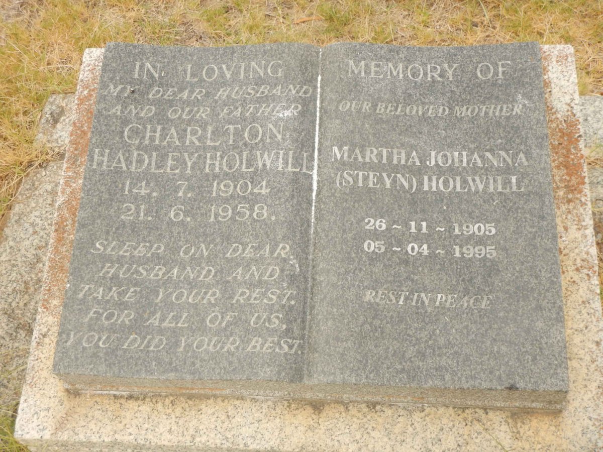 HOLWILL Charlton Hadley 1904-1958 &amp; Martha Johanna STEYN 1905-1995