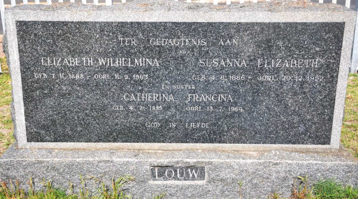 LOUW Susanna Elizabeth 1886-1952 :: LOUW Elizabeth Wilhelmina 1888-1963 :: LOUW Catherina Francina 1895-1964