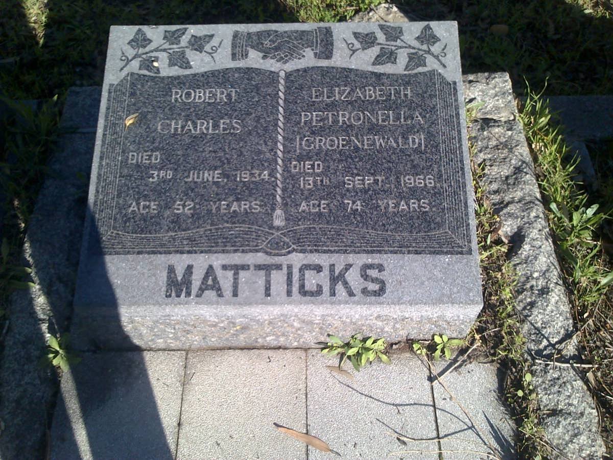 MATTICKS Robert Charles -1934 &amp; Elizabeth Petronella GROENEWALD -1966