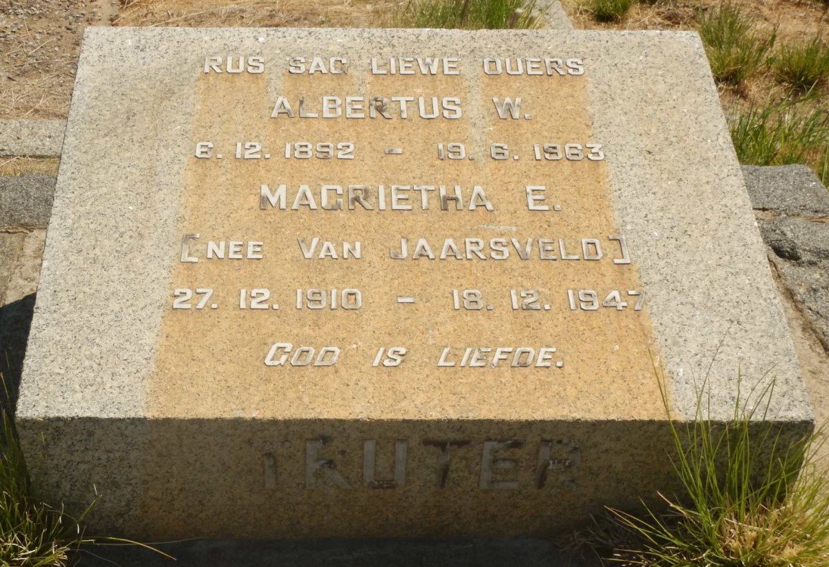 TRUTER Albertus W. 1892-1963 &amp; Magrietha E. Van JAARSVELD 1910-1947
