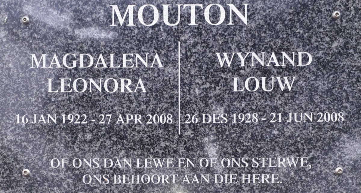MOUTON Wynand Louw 1928-2008 &amp; Magdalena Leonora 1922-2008